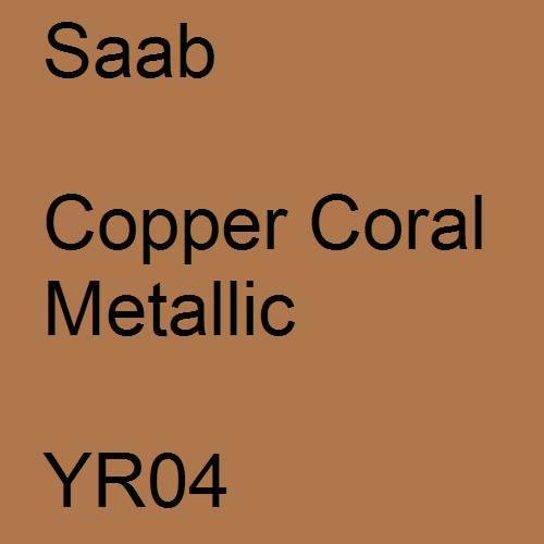 Saab, Copper Coral Metallic, YR04.